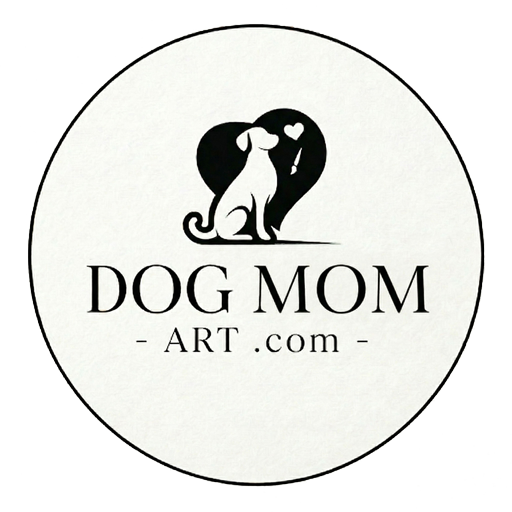 Dog Mom Art .Com